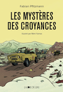 Mystères des croyances (Les)